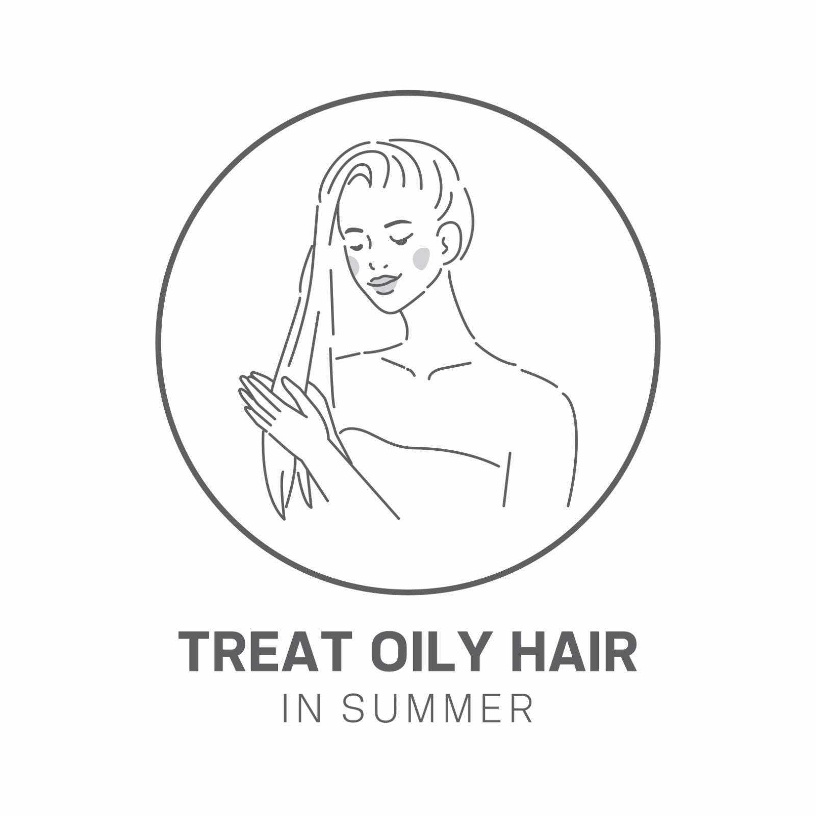 Treat Oily Hair In Summer